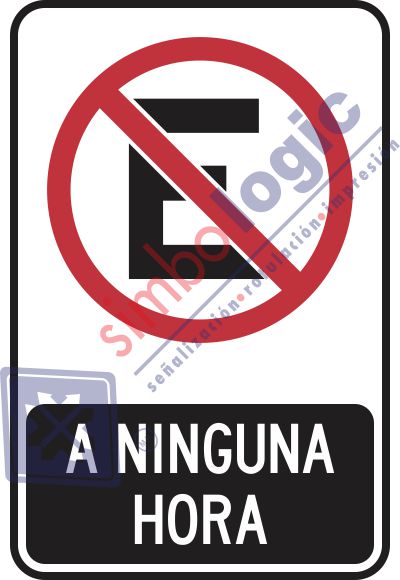 No Estacionarse, A Ninguna Hora Simbologic