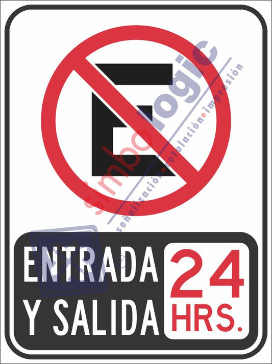 No Estacionarse, Entrada Y Salida Las 24 Hrs Simbologic