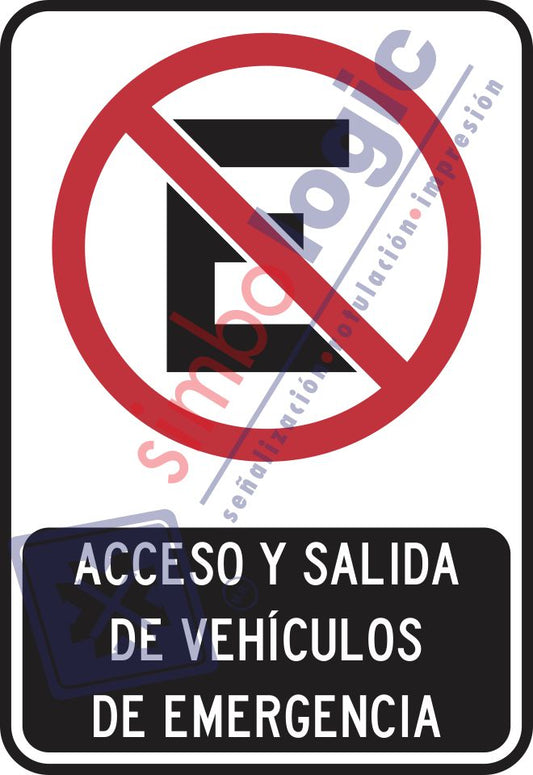 No Estacionarse, Acceso Y Salida De Vehículos De Emergencia Simbologic