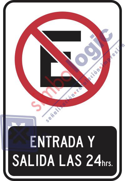No Estacionarse, Entrada Y Salida Las 24 Hrs Simbologic