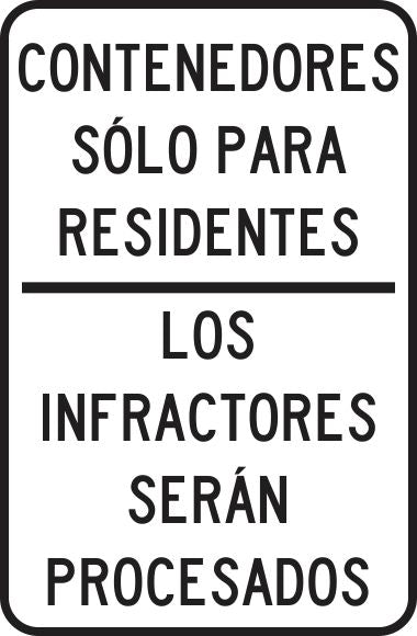 Contenedores Solo Para Residentes/ Los Infractores Serán Procesados Simbologic