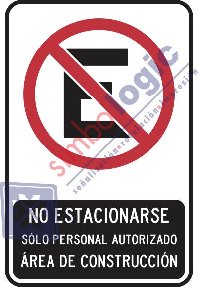 No Estacionarse, Solo Personal Autorizado Simbologic