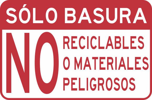 Solo Basura. No Reciclables O Materiales Peligrosos Simbologic