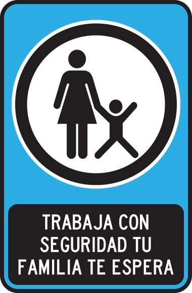 Trabaja Con Seguridad Tu Familia Te Espera Simbologic