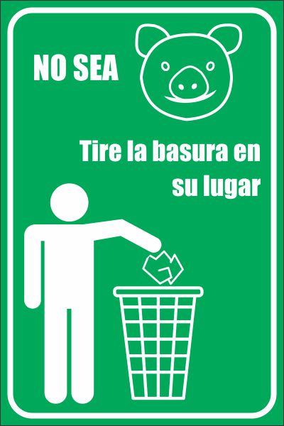 No Sea (Cochino) Tire La Basura En Su Lugar Simbologic