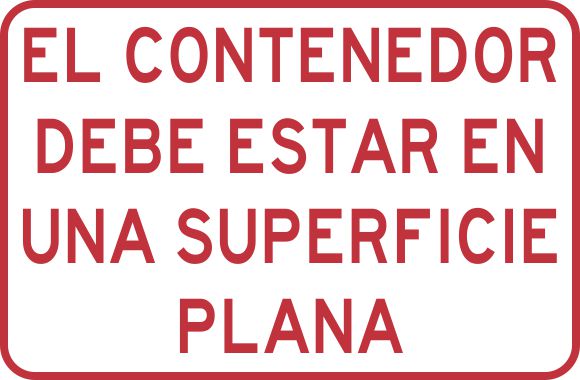 El Contenedor Debe Estar En Una Superficie Plana Simbologic
