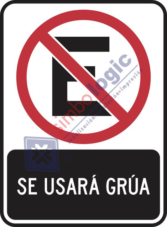 No Estacionarse, Se Usara Grúa Simbologic
