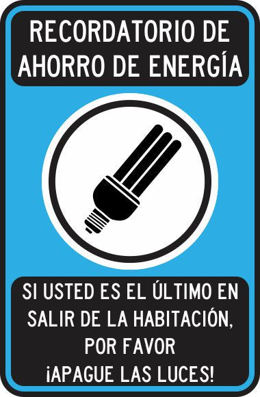 Recordatorio De Ahorro De Energía. Si Ud. Es El Último En Salir De La Habitacion Simbologic