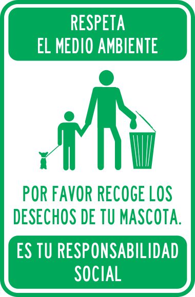Respeta El Medio Ambiente. Por Favor Recoge Los Desechos De Tu Mascota Simbologic