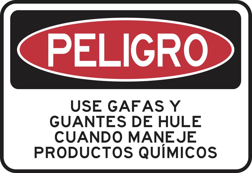 USE GAFAS Y GUANTES DE HULE CUANDO MANEJE PRODUCTOS QUÍMICOS Simbologic