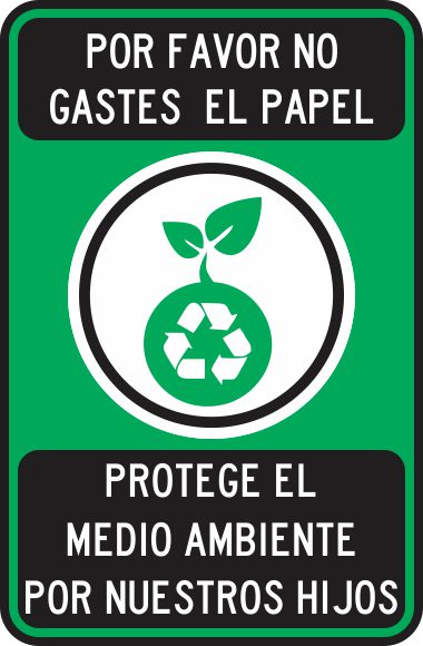 Por Favor No Gastes El Papel. Protege El Medio Ambiente Por Nuestros Hijos Simbologic