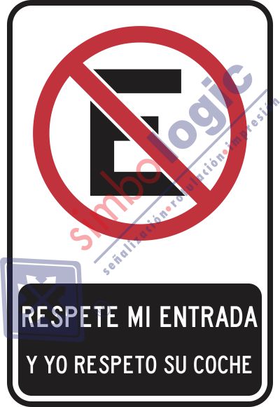 Respete Mi Entrada Y Yo Respeto Su Coche Simbologic