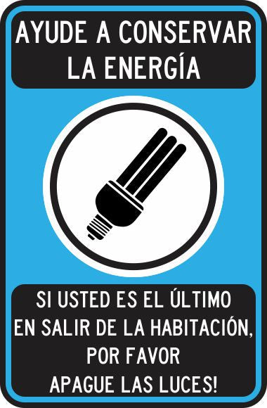 Ayude A Conservar La Energía. Si Ud. Es El Último En Salir De La Habitacion Simbologic