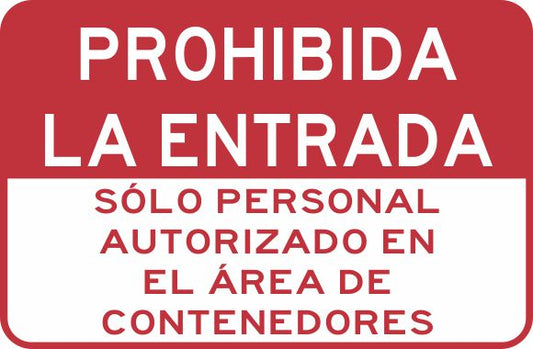 Prohibida La Entrada. Solo Personal Autorizado En El Área De Contenedores Simbologic