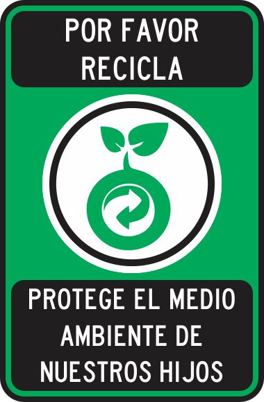 Por Favor Recicla. Protege El Medio Ambiente Por Nuestros Hijos Simbologic