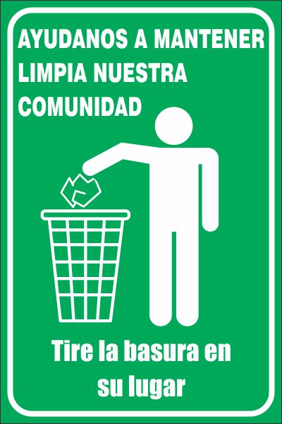 Ayúdanos A Mantener Limpia Nuestra Comunidad. Tire La Basura En Su Lugar Simbologic