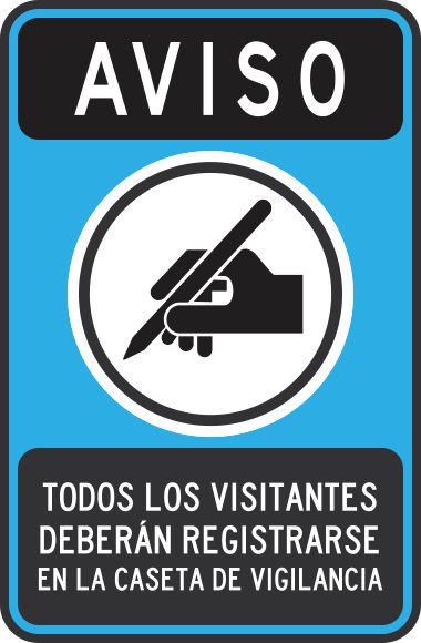 Aviso, Todos Los Visitantes Deberán Registrarse En La Caseta De Vigilancia Simbologic